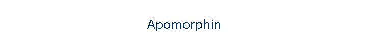 Apomorphin