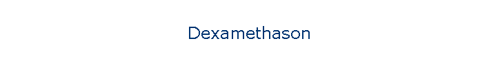 Dexamethason