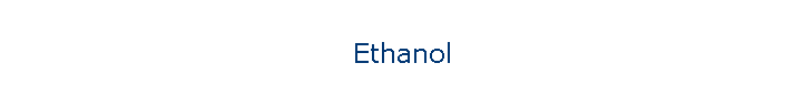 Ethanol