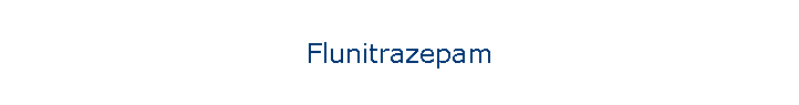 Flunitrazepam