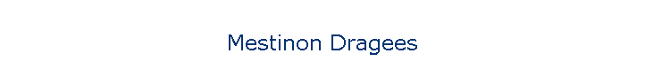 Mestinon Dragees