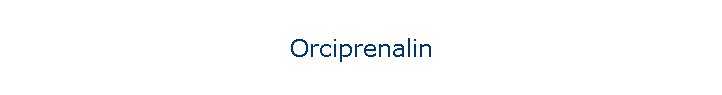 Orciprenalin
