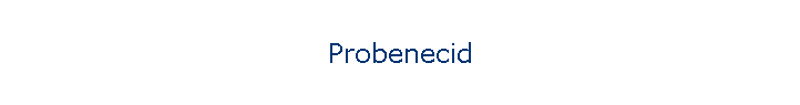 Probenecid