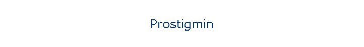 Prostigmin