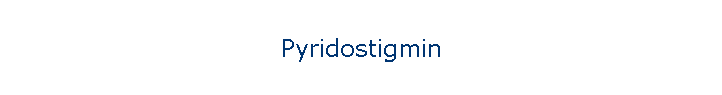 Pyridostigmin