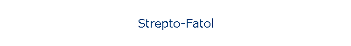 Strepto-Fatol