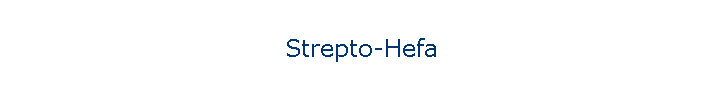 Strepto-Hefa