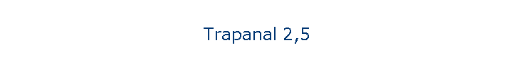Trapanal 2,5