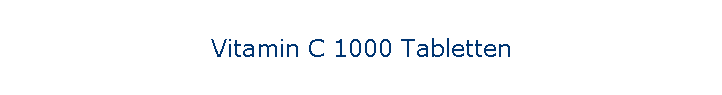 Vitamin C 1000 Tabletten