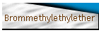 Brommethylethylether