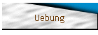 Uebung