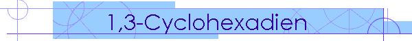 1,3-Cyclohexadien