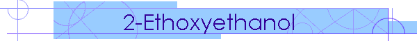 2-Ethoxyethanol