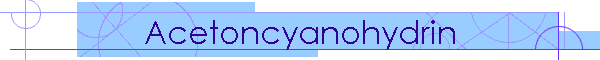 Acetoncyanohydrin