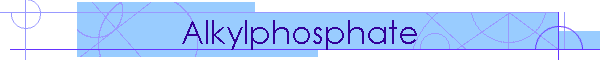 Alkylphosphate