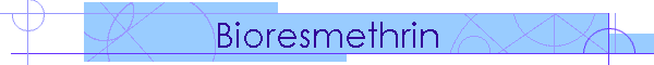 Bioresmethrin