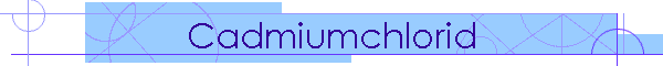 Cadmiumchlorid