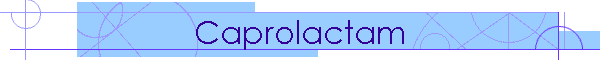 Caprolactam