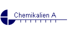 Chemikalien A