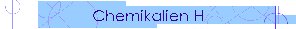 Chemikalien H