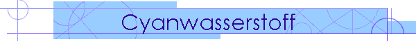 Cyanwasserstoff