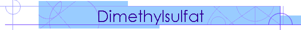Dimethylsulfat