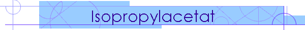 Isopropylacetat