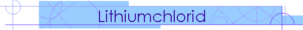 Lithiumchlorid