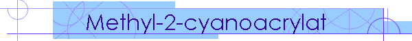 Methyl-2-cyanoacrylat