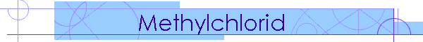 Methylchlorid