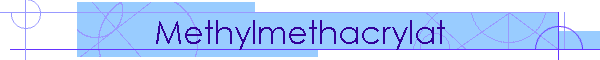 Methylmethacrylat