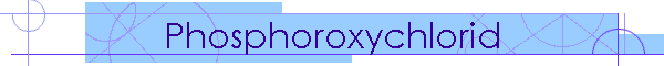 Phosphoroxychlorid