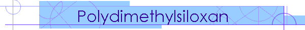 Polydimethylsiloxan