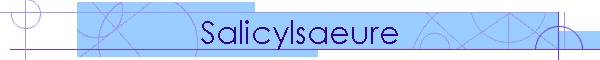 Salicylsaeure