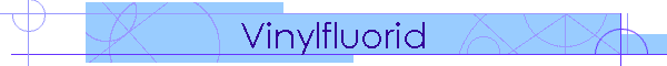 Vinylfluorid