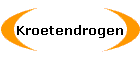 Kroetendrogen