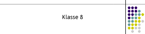 Klasse 8