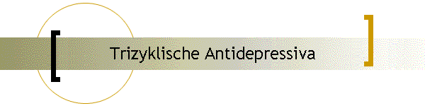 Trizyklische Antidepressiva