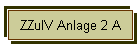 ZZulV Anlage 2 A