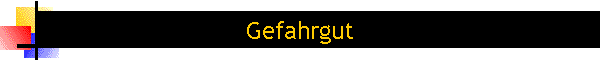 Gefahrgut